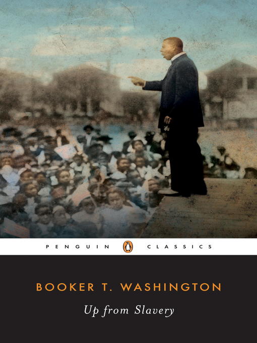 Title details for Up from Slavery by Booker T. Washington - Available